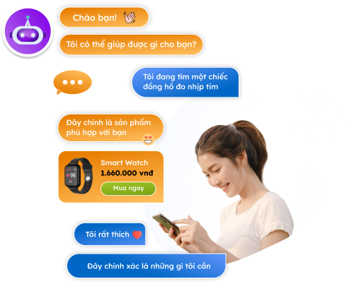 Biến Chatbot trở nên sinh động, tự nhiên như con người, tạo ấn tượng tốt với khách hàng